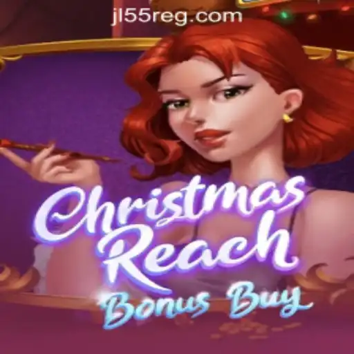 Discover the Thrills of ChristmasReachBonusBuy at Jl55 Online Casino